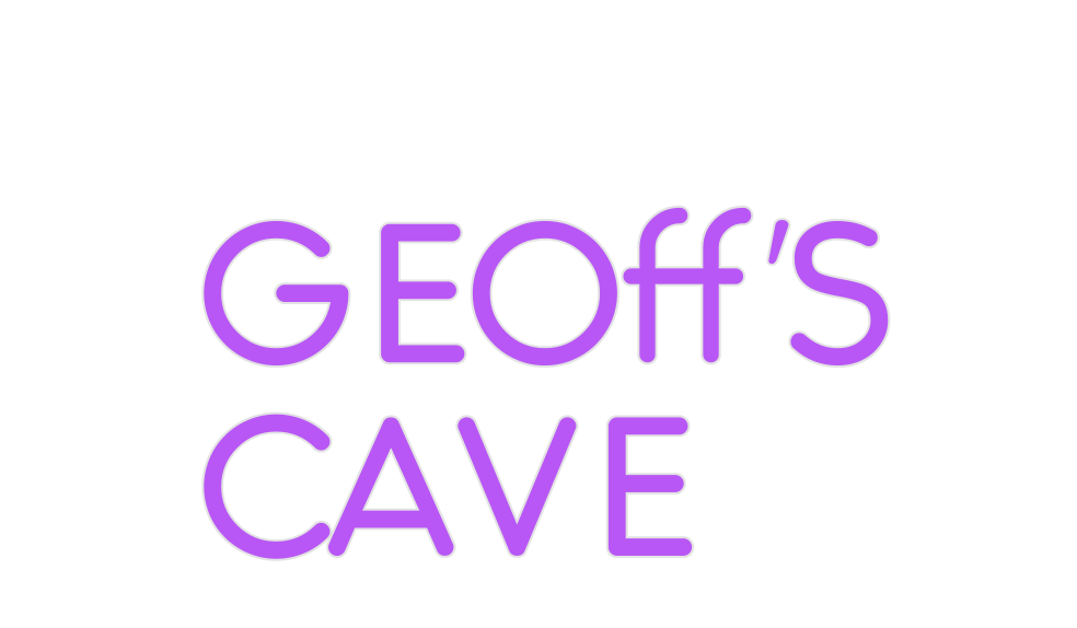 Custom Neon: Geoff’s
Cave