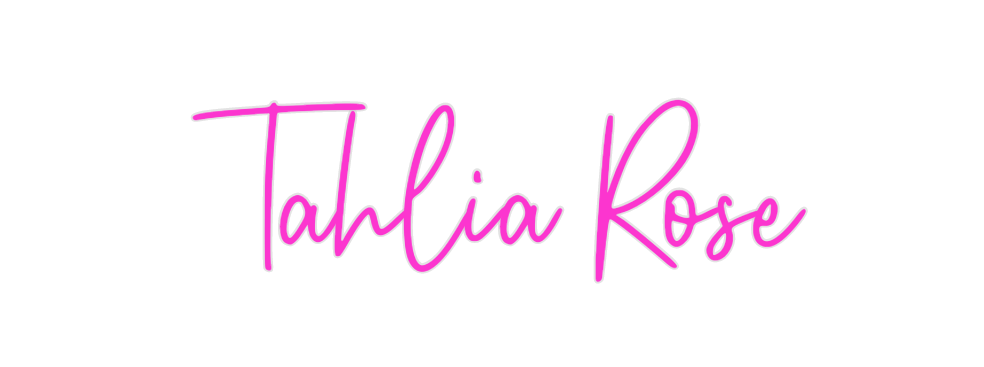 Custom Neon: Tahlia Rose