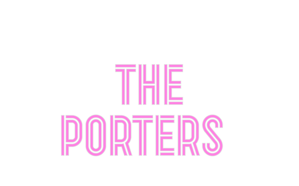 Custom Neon: The
Porters