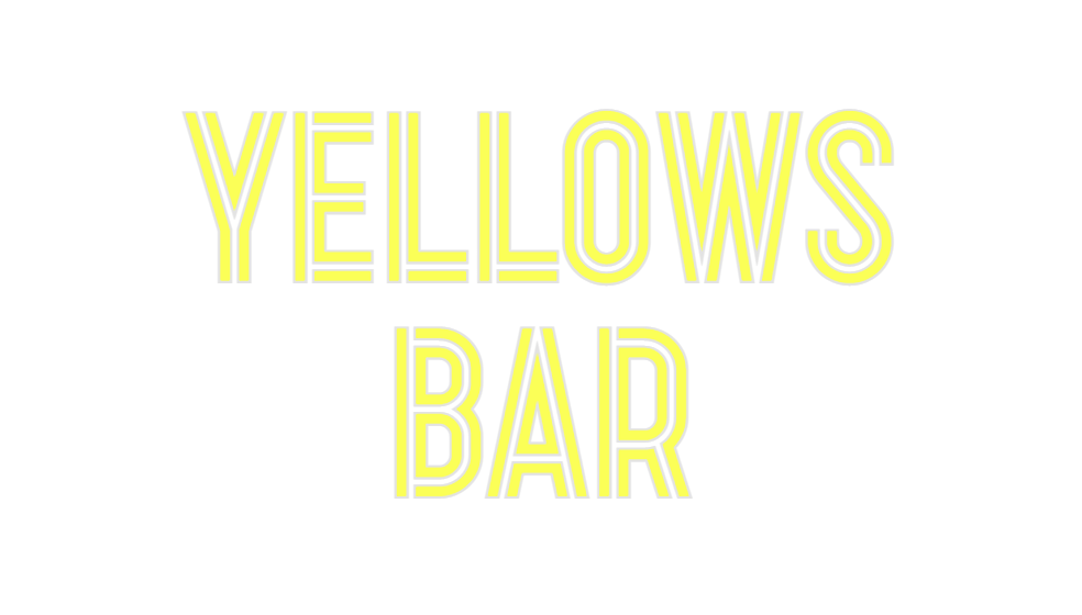 Custom Neon: YELLOWS
BAR