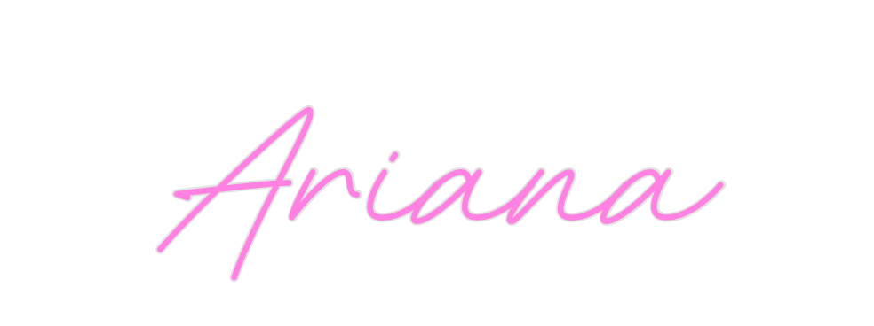 Custom Neon: Ariana