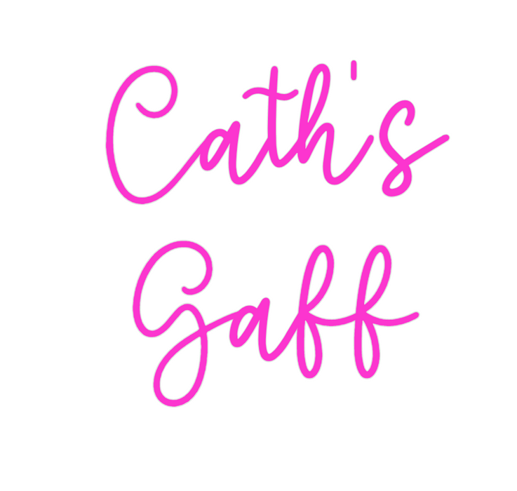 Custom Neon: Cath's
Gaff