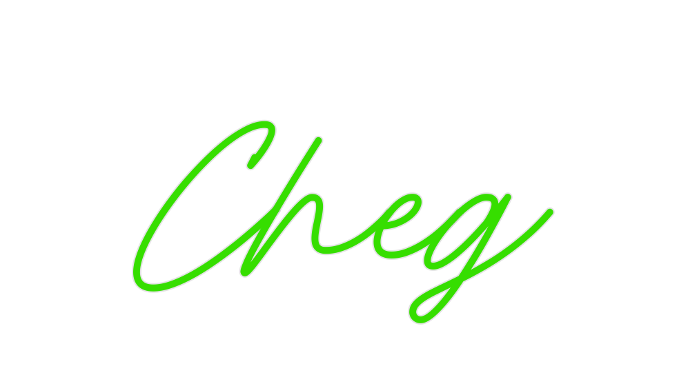 Custom Neon: Cheg