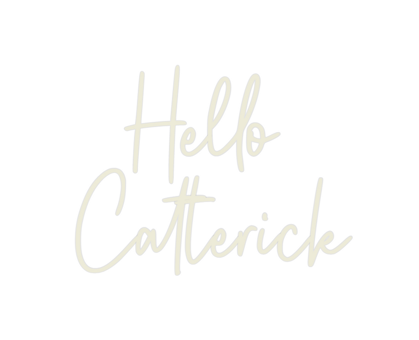 Custom Neon: Hello 
Catter...