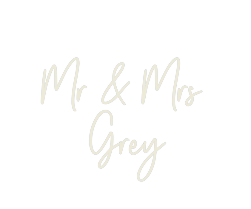 Custom Neon: Mr & Mrs 
Grey
