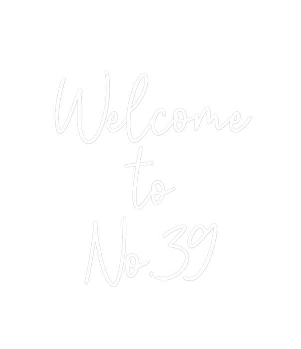 Custom Neon: Welcome
to
No...