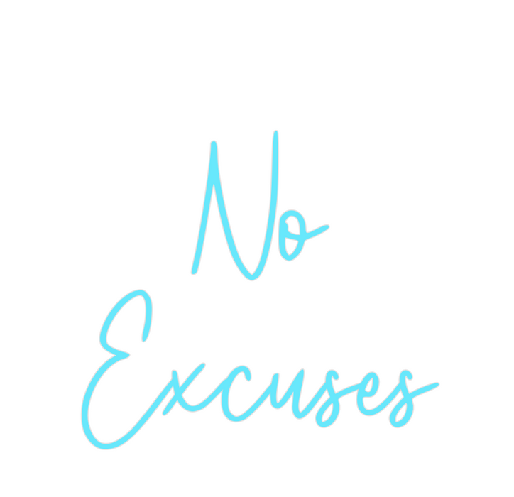 Custom Neon: No
Excuses