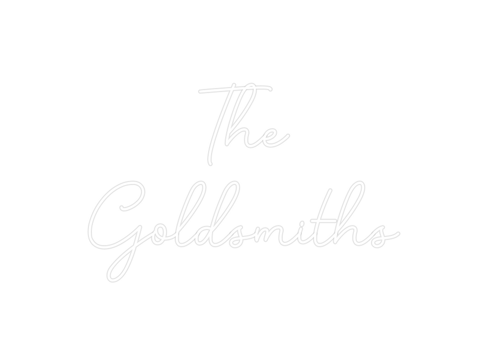 Custom Neon: The
Goldsmiths
