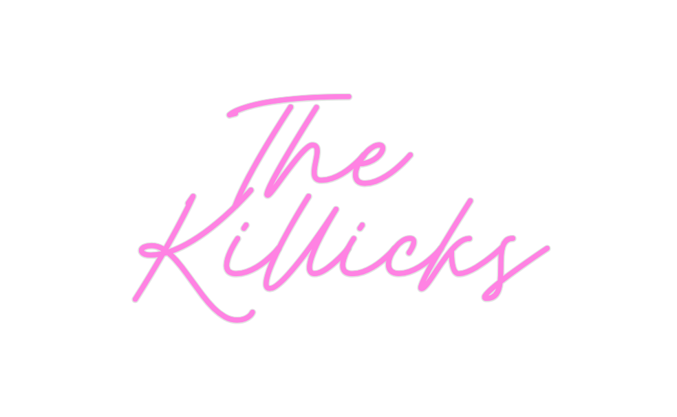 Custom Neon: The 
Killicks