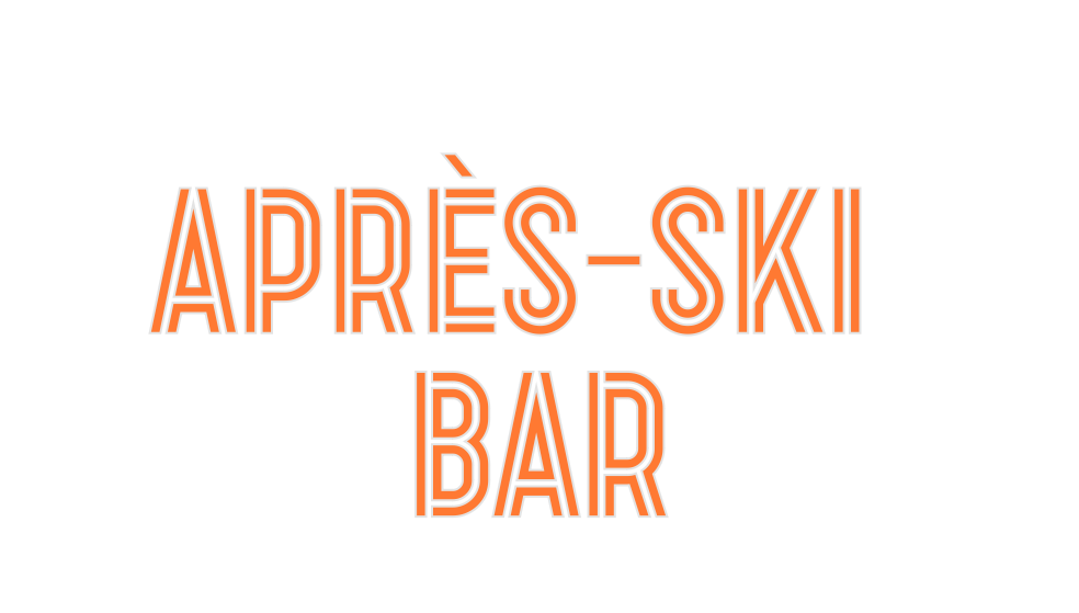 Custom Neon: Après-ski 
Bar