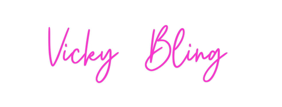 Custom Neon: Vicky   Bling