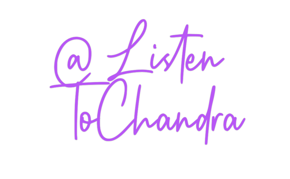 Custom Neon: @ Listen
ToCh...