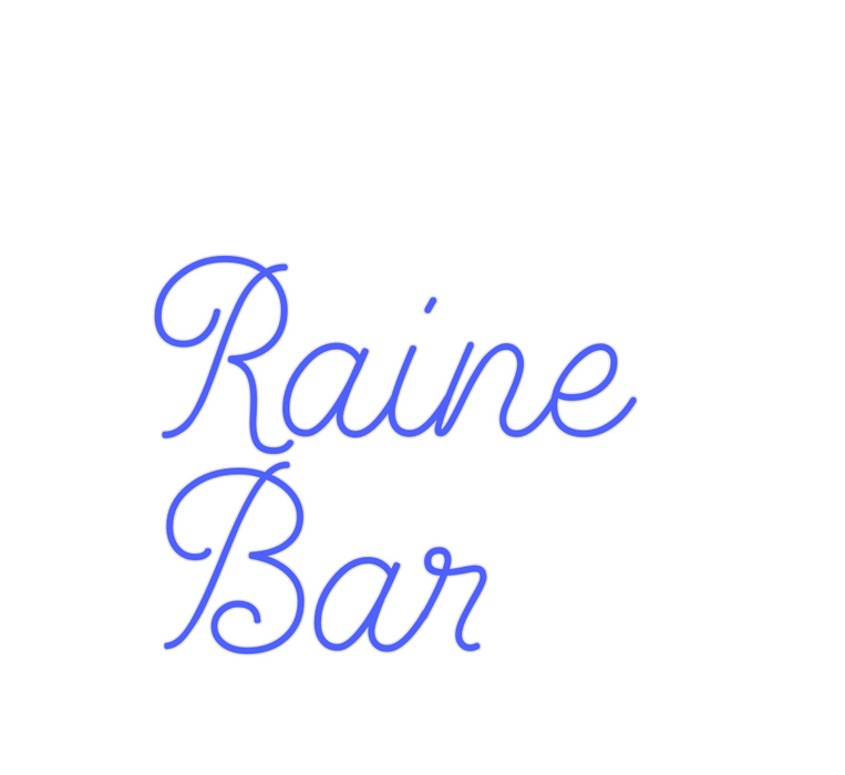 Custom Neon: Raine 
Bar