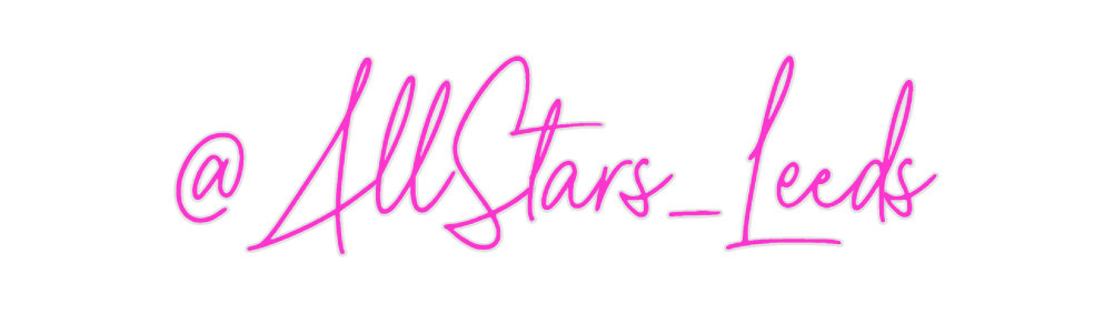 Custom Neon: @AllStars_Leeds