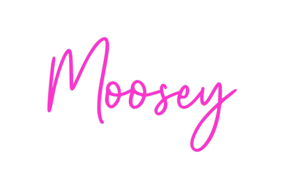 Custom Neon: Moosey