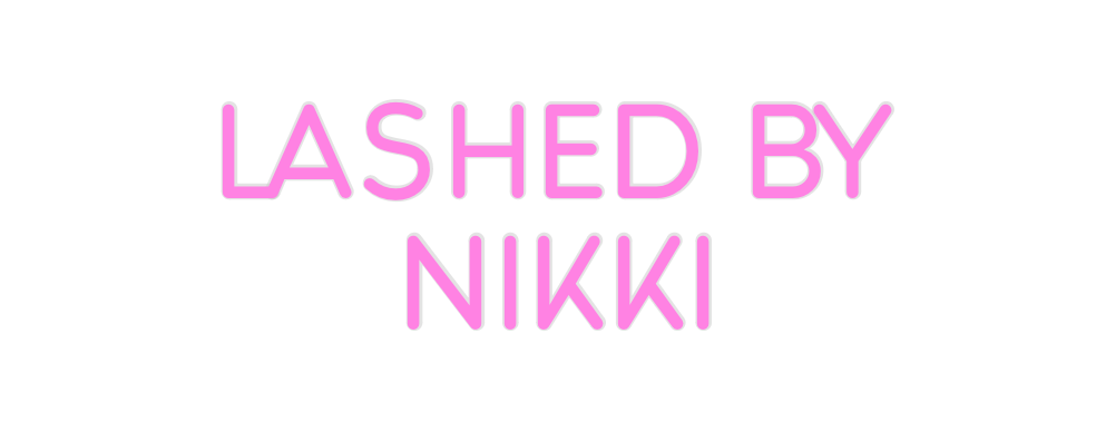 Custom Neon: Lashed By 
  ...