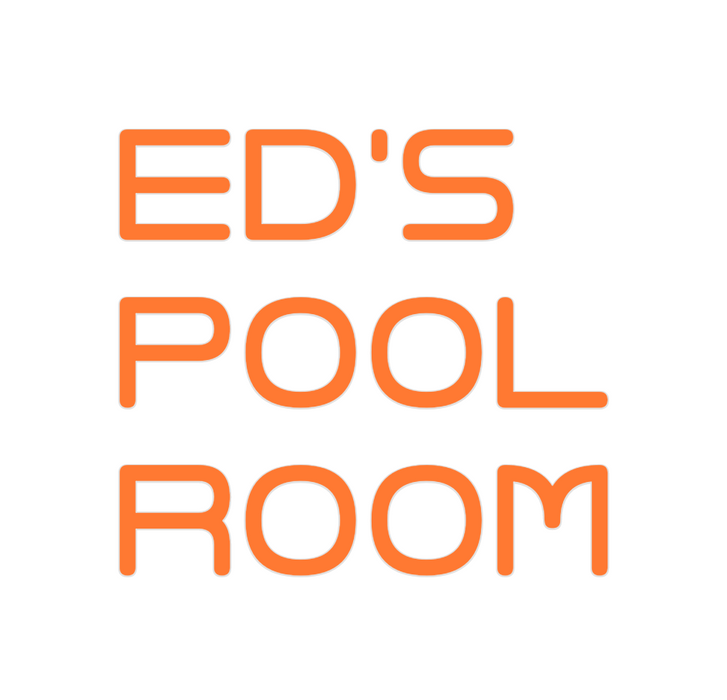 Custom Neon: Ed's
Pool
Room