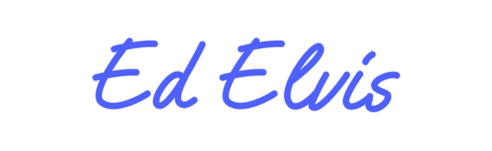 Custom Neon: Ed Elvis