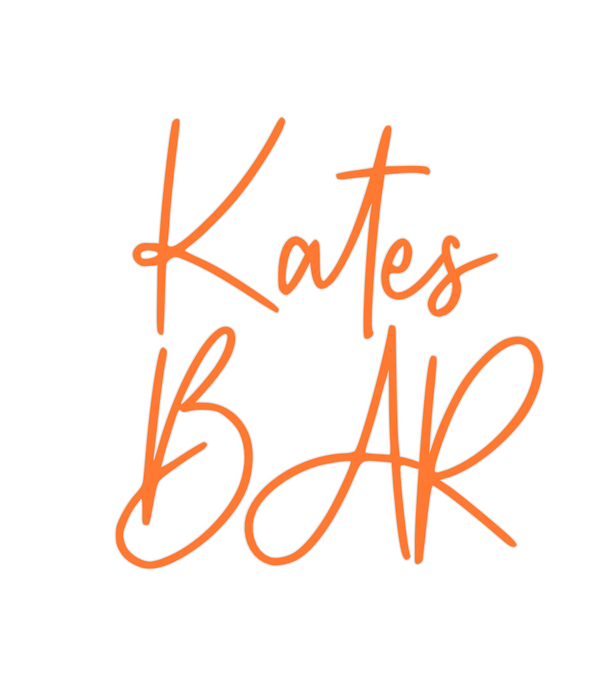 Custom Neon: Kates
BAR