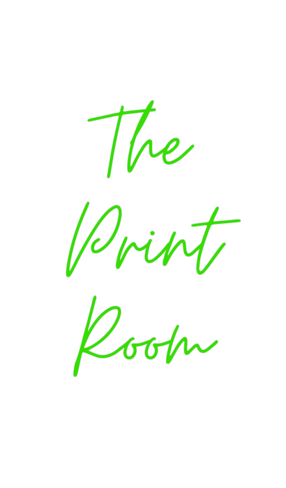 Custom Neon: The
Print 
Room