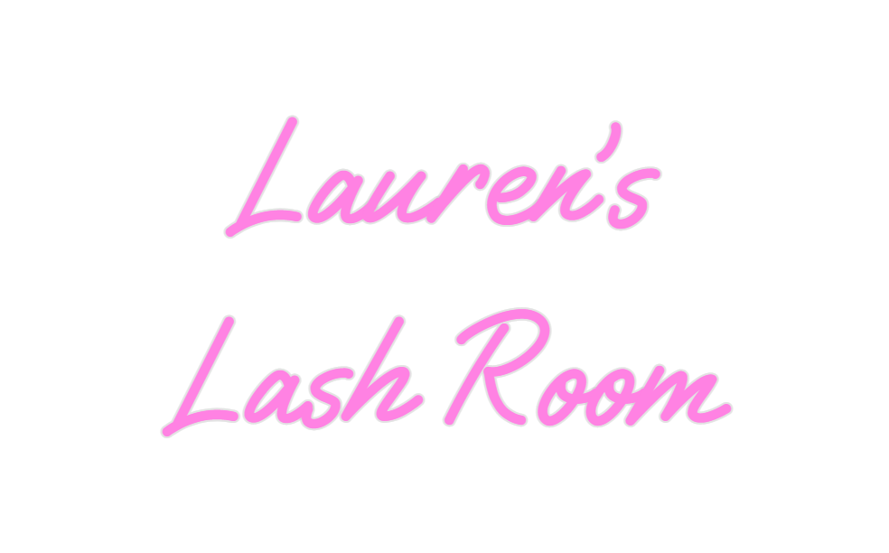 Custom Neon: Lauren's
Lash...