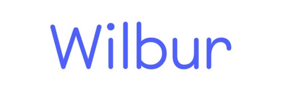 Custom Neon: Wilbur