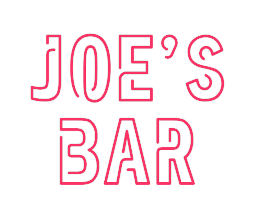 Custom Neon: Joe's
Bar