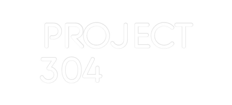 Custom Neon: Project
304