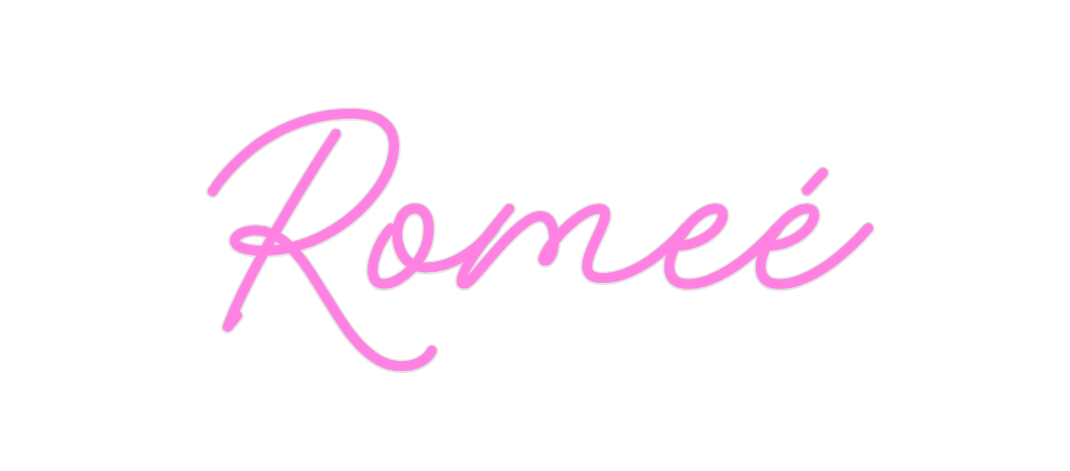 Custom Neon: Romeé
