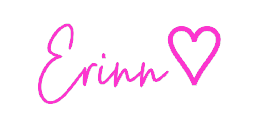 Custom Neon: Erinn♡