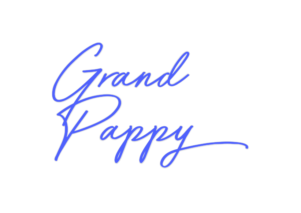 Custom Neon: Grand
Pappy