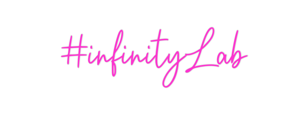 Custom Neon: #infinityLab
