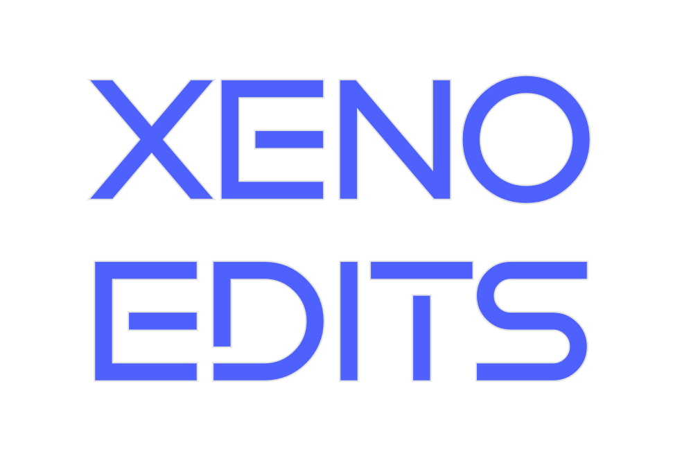 Custom Neon: XENO
EDITS