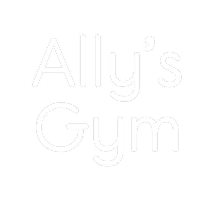 Custom Neon: Ally’s
Gym