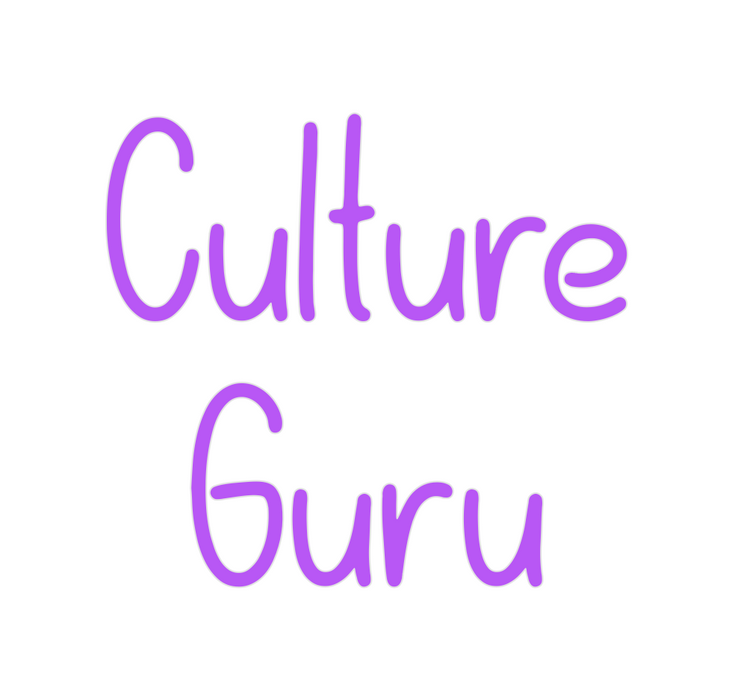 Custom Neon: Culture 
Guru
