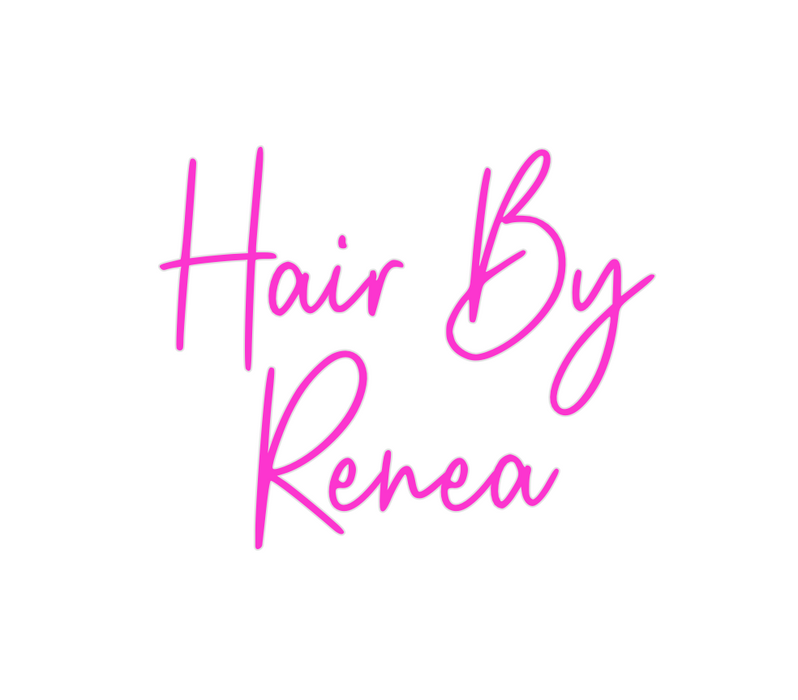 Custom Neon: Hair By 
Renea