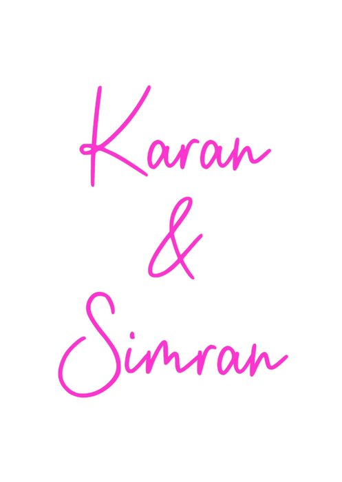 Custom Neon: Karan
&
Simran