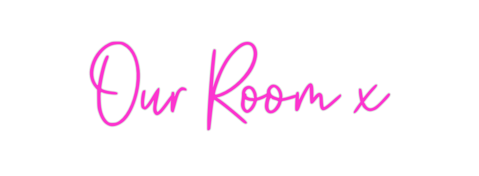Custom Neon: Our Room x