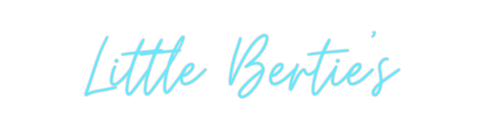 Custom Neon: Little Bertie’s