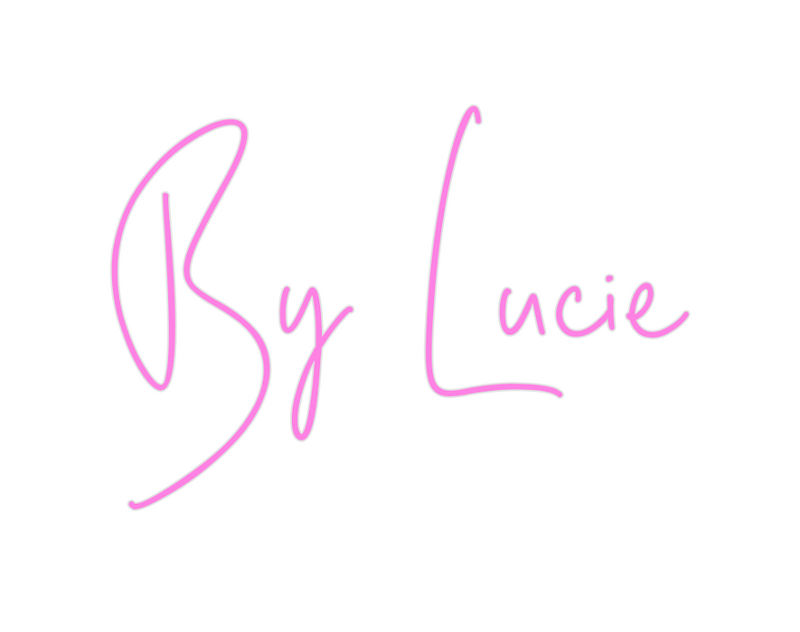 Custom Neon: By Lucie