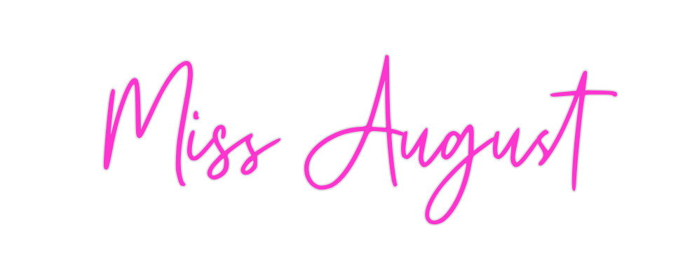 Custom Neon: Miss August