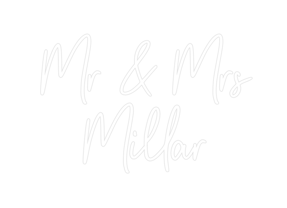 Custom Neon: Mr & Mrs
Millar