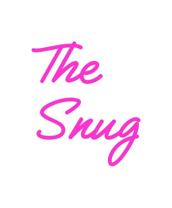 Custom Neon: The
Snug