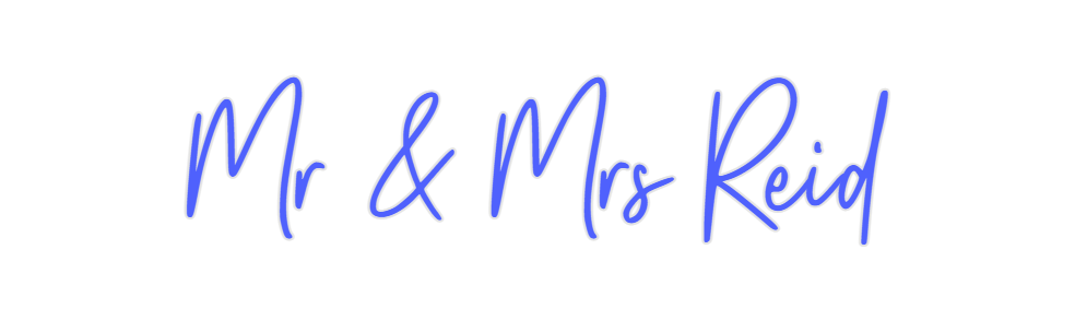 Custom Neon: Mr & Mrs Reid