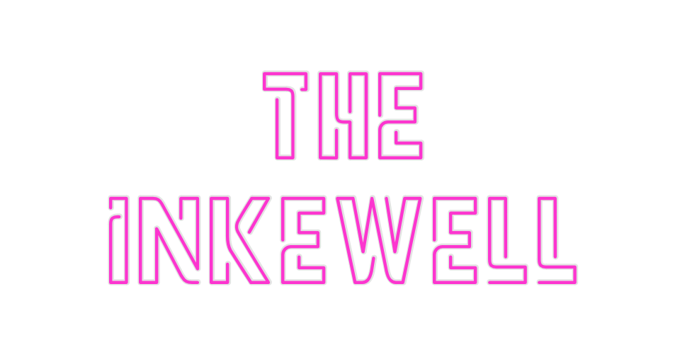 Custom Neon: The
Inkewell
