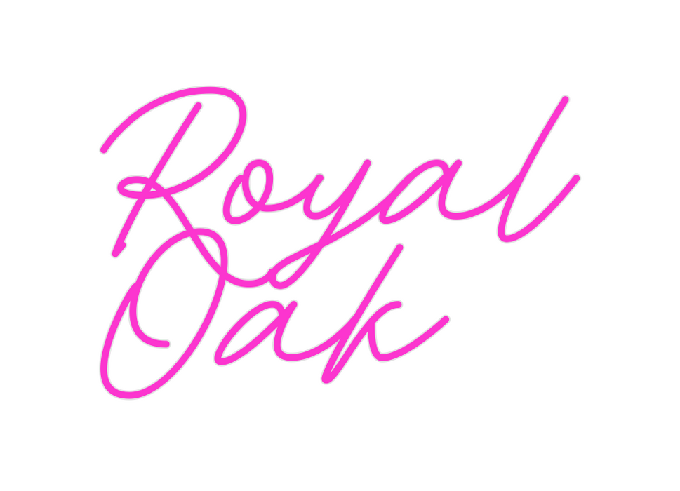Custom Neon: Royal
Oak