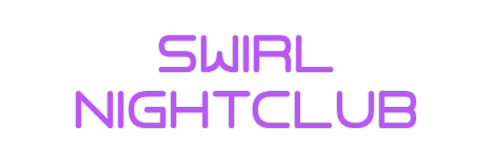 Custom Neon: SWIRL 
Nightc...
