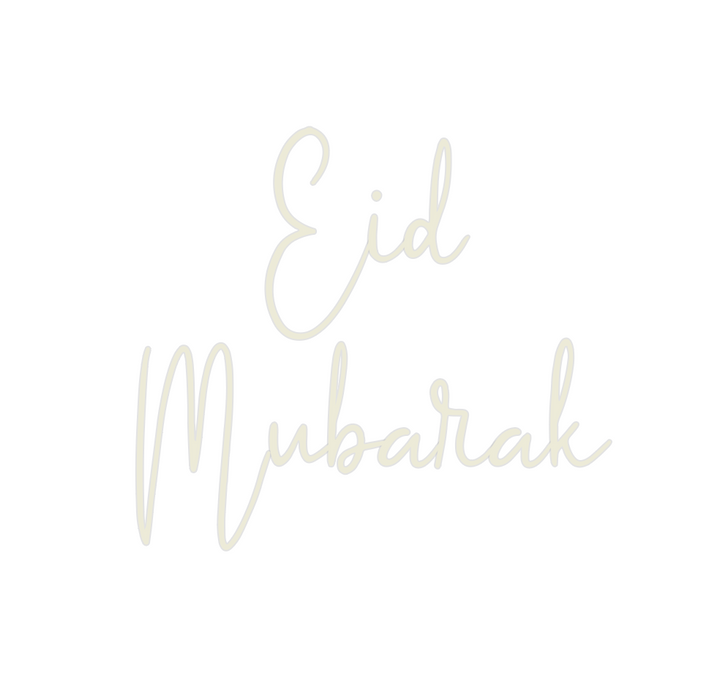 Custom Neon: Eid 
Mubarak