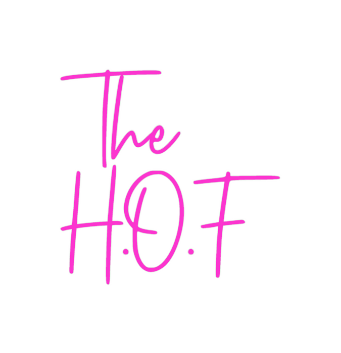 Custom Neon: The
H.O.F