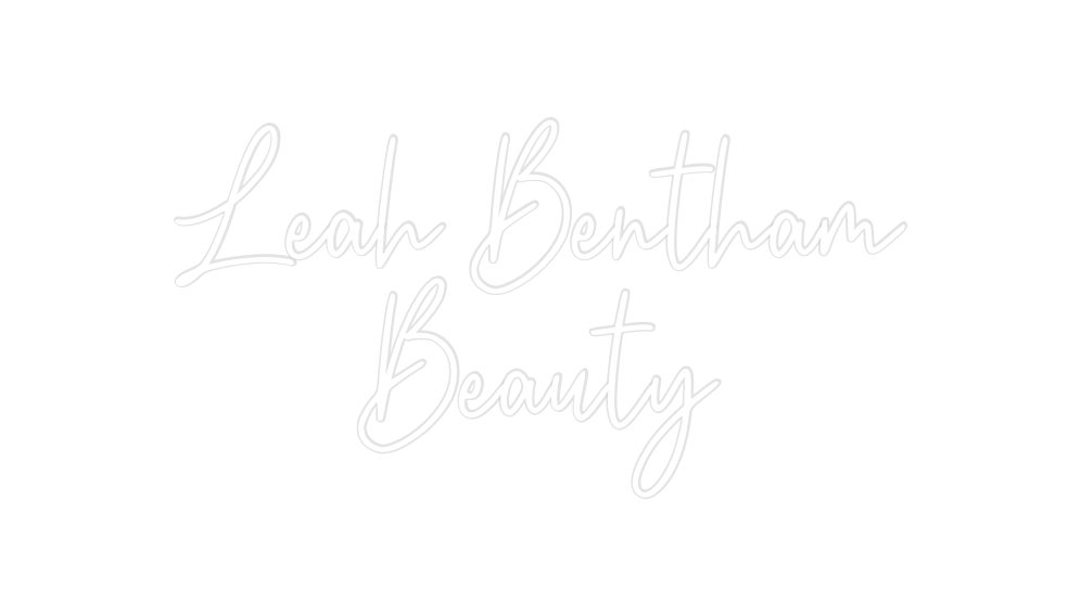 Custom Neon: Leah Bentham
...